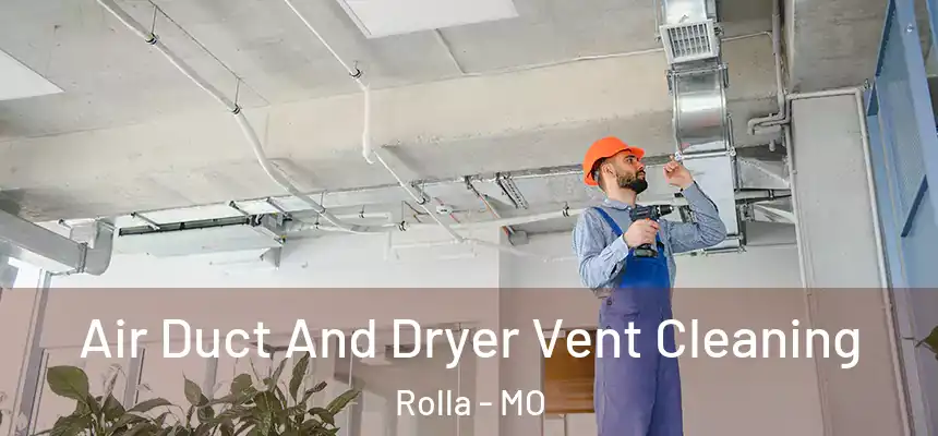  Air Duct And Dryer Vent Cleaning Rolla - MO