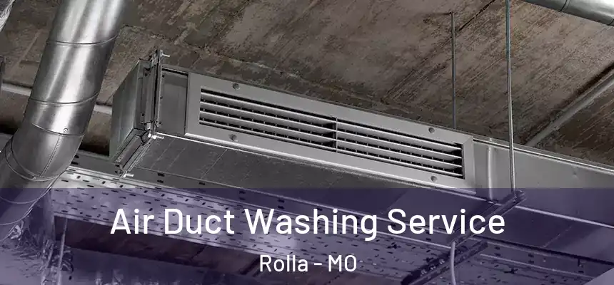  Air Duct Washing Service Rolla - MO
