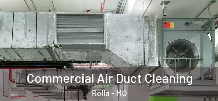 Commercial Air Duct Cleaning Rolla - MO