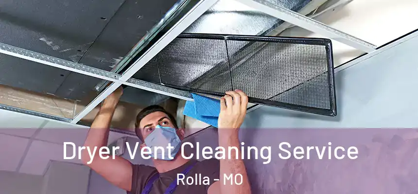 Dryer Vent Cleaning Service Rolla - MO