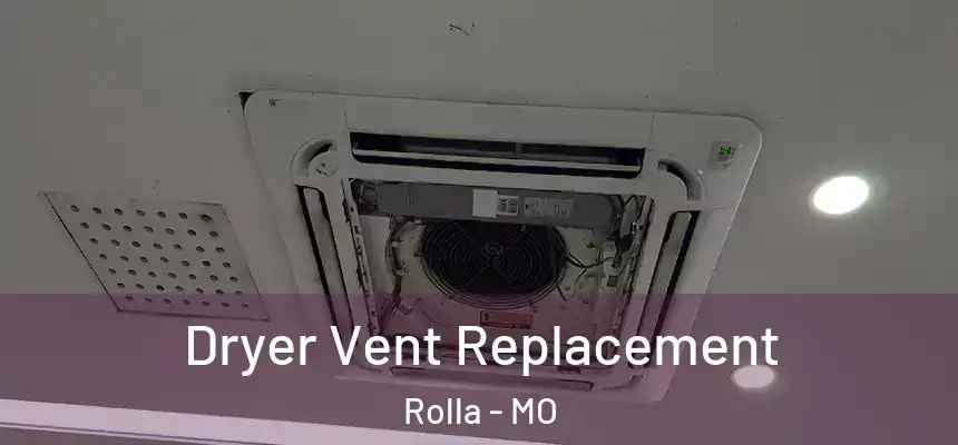 Dryer Vent Replacement Rolla - MO