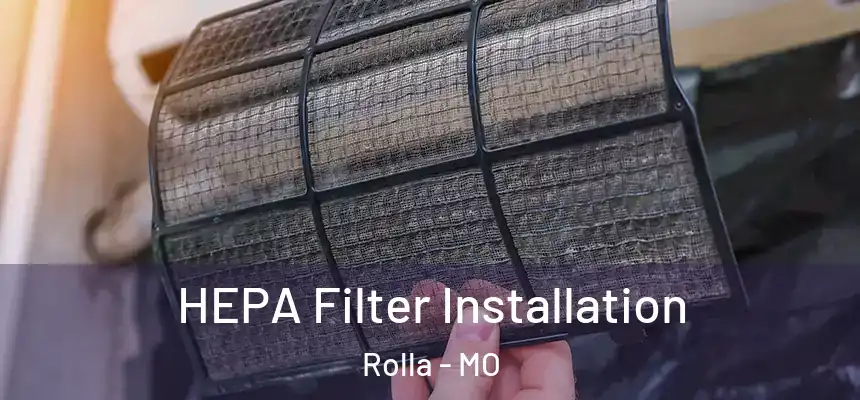  HEPA Filter Installation Rolla - MO