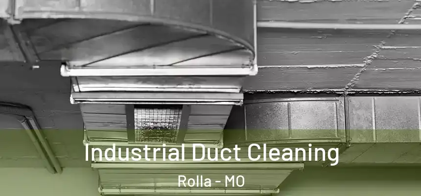  Industrial Duct Cleaning Rolla - MO
