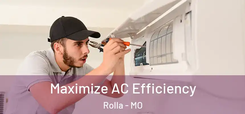 Maximize AC Efficiency Rolla - MO