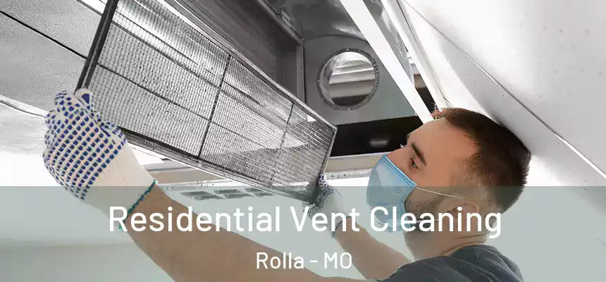  Residential Vent Cleaning Rolla - MO