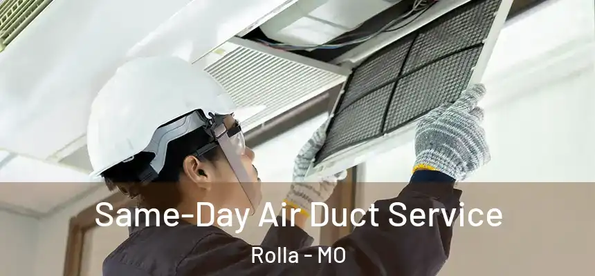 Same-Day Air Duct Service Rolla - MO